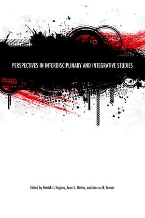 Perspectives in Interdisciplinary and Integrative Studies de Patrick C. Hughes