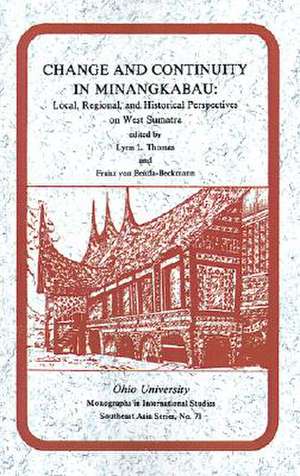 Change and Continuity in Minangkabau: Local, Regional, and Historical Perspectives on West Sumatra de Lynn L. Thomas