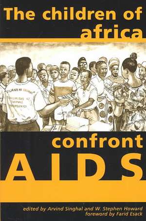 The Children Of Africa Confront AIDS: From Vulnerability To Possibility de Arvind Singhal