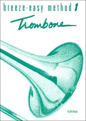 Breeze-Easy Method for Trombone or Baritone, Bk 1 de John Kinyon