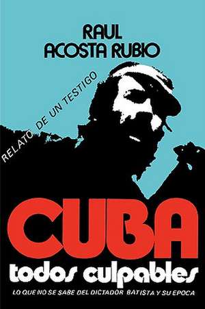 Cuba de Raul Acosta Rubio