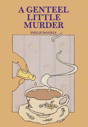 Genteel Little Murder de Philip Daniels