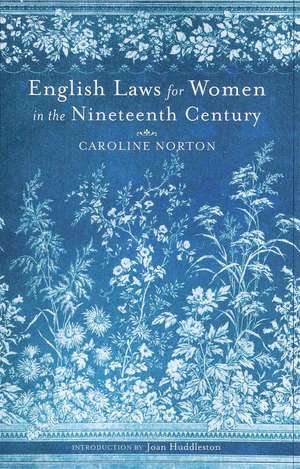 English Laws for Women in the Nineteenth Century de Caroline Norton