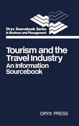 Tourism and the Travel Industry: An Information Sourcebook de Peter M. Enggass