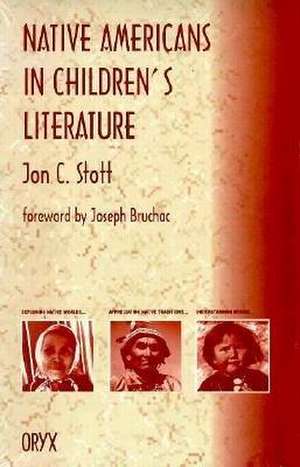 Native Americans in Children's Literature de Jon C. Stott