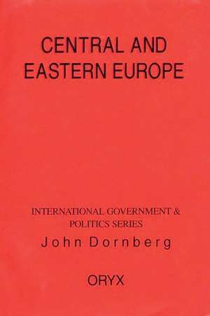 Central And Eastern Europe de John Dornberg