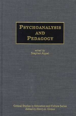 Psychoanalysis and Pedagogy de Stephen W. Appel