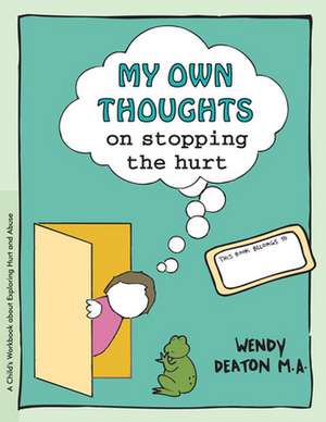 Grow: A Child's Workbook about Exploring Hurt and Abuse de Wendy Deaton