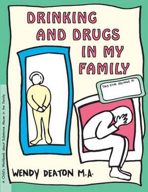 Grow: A Child's Workbook about Substance Abuse in the Family de Wendy Deaton