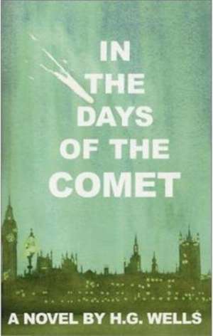 In the Day of the Comet de H. G. Wells