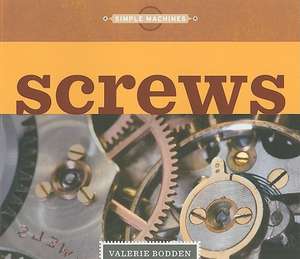 Screws de Valerie Bodden