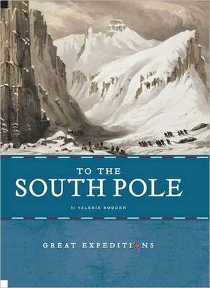 To the South Pole de Valerie Bodden