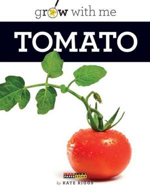 Tomato de Kate Riggs