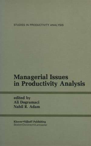 Managerial Issues in Productivity Analysis de Ali Dogramaci