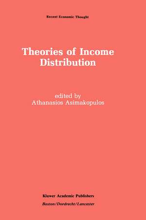 Theories of Income Distribution de Athanasios Asimakopulos