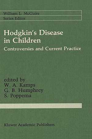 Hodgkin’s Disease in Children: Controversies and Current Practice de W.A. Kamps