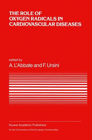 The Role of Oxygen Radicals in Cardiovascular Diseases: A Conference in the European Concerted Action on Breakdown in Human Adaptation — Cardiovascular Diseases, held in Asolo, Italy, 2–5 December 1986 de A. L'Abbate