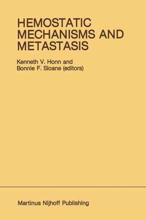 Hemostatic Mechanisms and Metastasis de Kenneth V. Honn