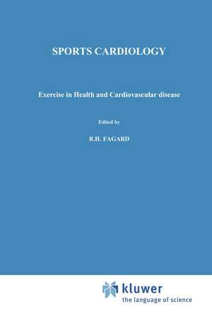 Sports Cardiology: Exercise in health and cardiovascular disease de R. Fagard