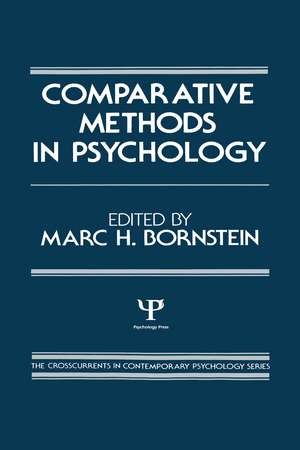 Comparative Methods in Psychology de M. H. Bornstein