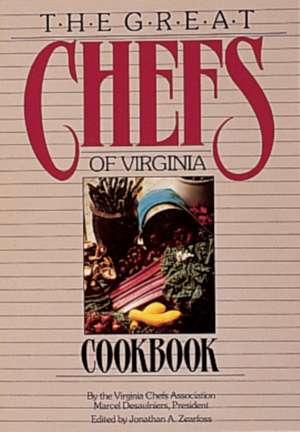 The Great Chefs of Virginia Cookbook de Marcel Desaulniers