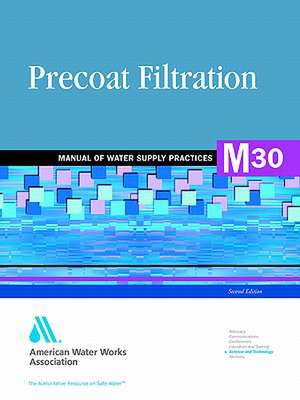 M30 Precoat Filtration, Second Edition de Awwa