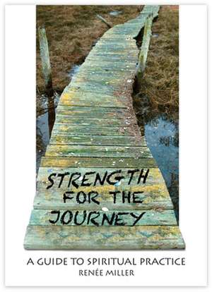 Strength for the Journey, Second Edition: A Pilgrimage of Faith in Community de Diana Butler Bass