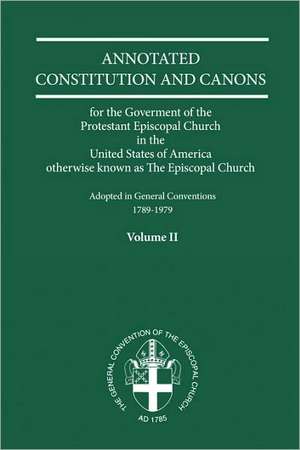 Annotated Constitutions & Canons Volume 2