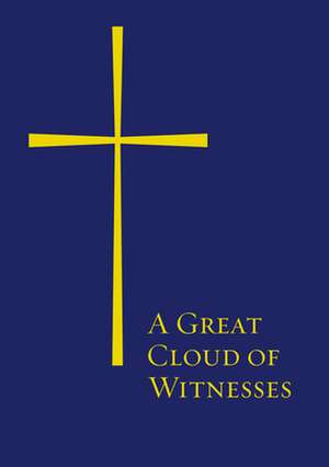 A Great Cloud of Witnesses de Church Publishing