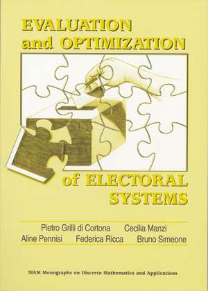 Evaluation and Optimization of Electoral Systems de Pietro Grilli di Cortona