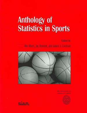 Anthology of Statistics in Sports de Jim Albert