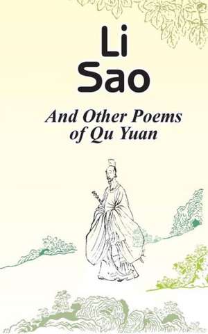 Li Sao: And Other Poems of Qu Yuan de Qu Yuan