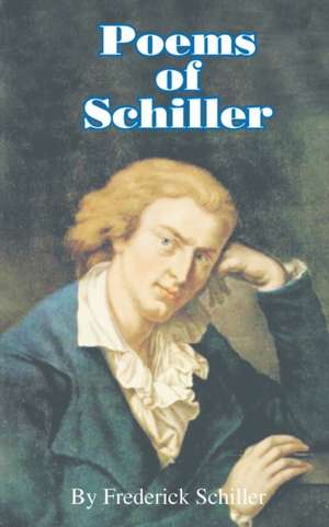 Poems of Schiller de Frederick Schiller