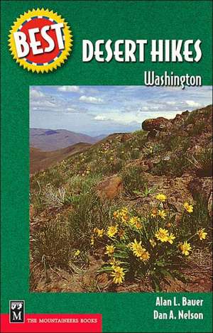 Best Desert Hikes, Washington de Alan L. Bauer