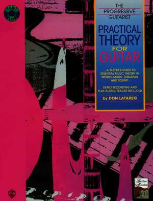 Practical Theory for Guitar de Don Latarski