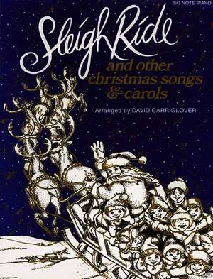 Sleigh Ride and Other Christmas Songs & Carols de David Carr Glover