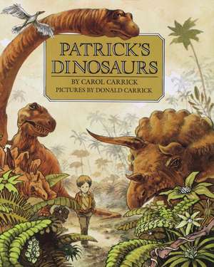 Patrick's Dinosaurs de Carol Carrick