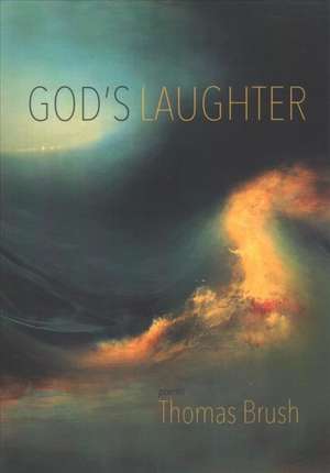 God's Laughter de Thomas Brush