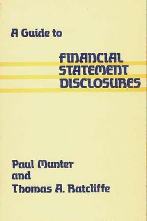 A Guide to Financial Statement Disclosures de Thomas A. Ratcliffe