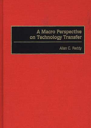 A Macro Perspective on Technology Transfer de Allan Reddy