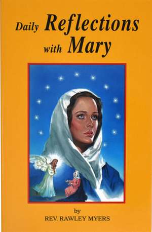 Daily Reflections with Mary de Rawley Myers