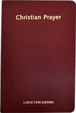 Christian Prayer de International Commission on English in the Liturgy
