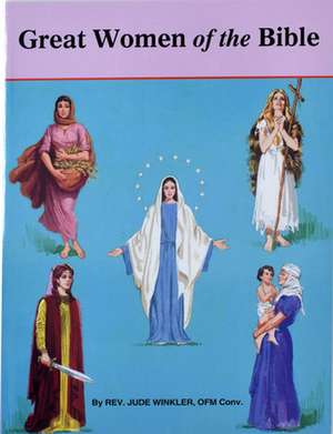 Great Women of the Bible de Catholic Book Publishing Co