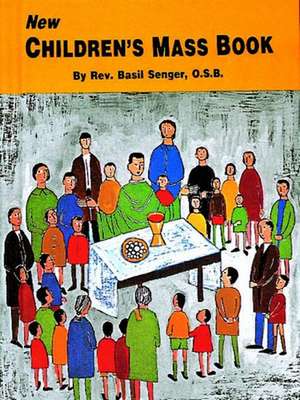 New Children's Mass Book de Basil Senger