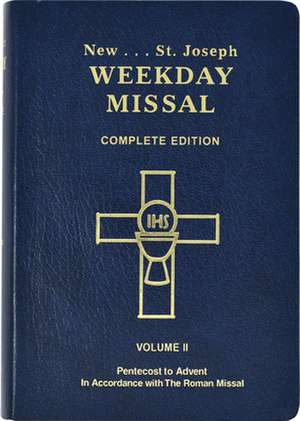 Saint Joseph Weekday Missal (Vol. II/Pentecost to Advent) de Catholic Book Publishing Co