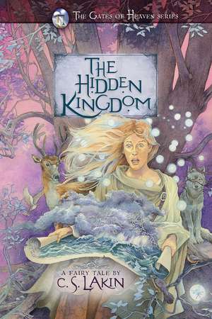 The Hidden Kingdom de C. S. Lakin