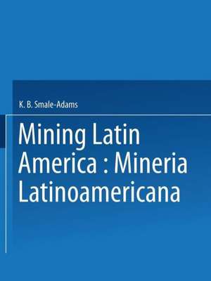 Mining Latin America / Minería Latinoamericana de Smale