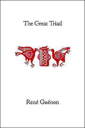 The Great Triad de Rene Guenon