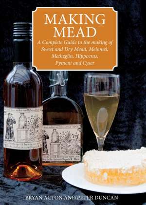 Making Mead de Bryan Acton