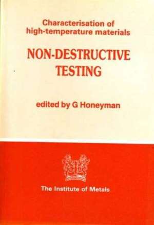 Non-Destructive Testing de Honeyman, G.